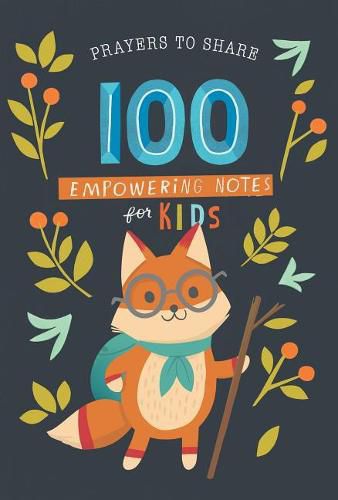 Prayers to Share 100 Empowering Notes for Kids