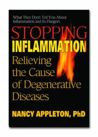 Cover image for Stopping Inflammation: Relieving the Cause of Degenerative Diseases