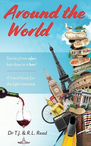 Cover image for Around The World: Stories from a far, but close to a bar!