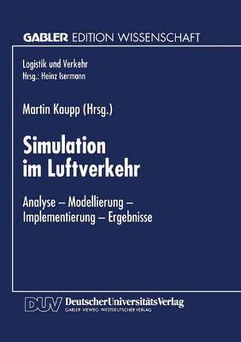 Cover image for Simulation im Luftverkehr: Analyse - Modellierung - Implementierung - Ergebnisse