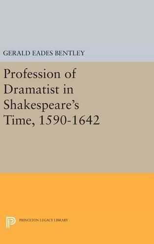 Cover image for Profession of Dramatist in Shakespeare's Time, 1590-1642