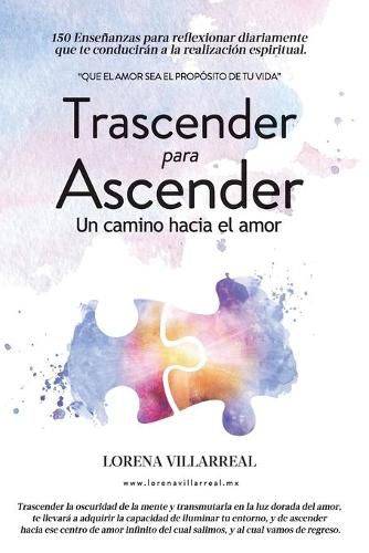 Cover image for Trascender para ascender: Un camino hacia el amor