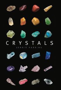 Cover image for Crystals: A complete guide to crystals and color healing