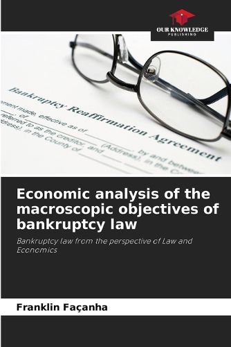 Cover image for Economic analysis of the macroscopic objectives of bankruptcy law