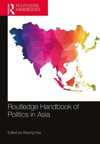 Cover image for Routledge Handbook of Politics in Asia