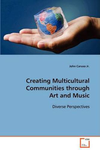 Cover image for Creating Multicultural Communities through Art and Music
