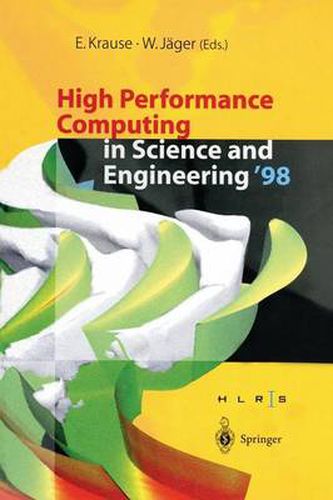 Cover image for High Performance Computing in Science and Engineering '98: Transactions of the High Performance Computing Center Stuttgart (HLRS) 1998