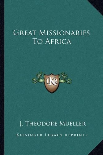 Cover image for Great Missionaries to Africa