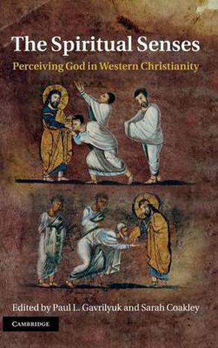 Cover image for The Spiritual Senses: Perceiving God in Western Christianity