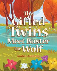 Cover image for The Gifted Twins Meet Buster the Wolf