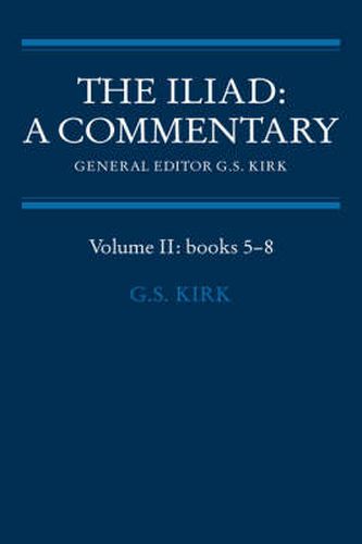 Cover image for The Iliad: A Commentary: Volume 2, Books 5-8