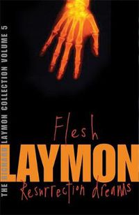 Cover image for The Richard Laymon Collection Volume 5: Flesh & Resurrection Dreams