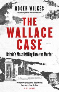 Cover image for The Wallace Case: Britain's Most Baffling Unsolved Murder