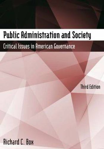 Cover image for Public Administration and Society: Critical Issues in American Governance