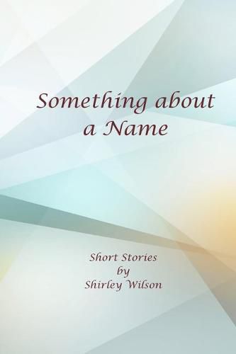 Cover image for Something about a Name: Short Stories