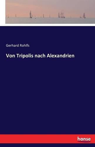 Cover image for Von Tripolis nach Alexandrien