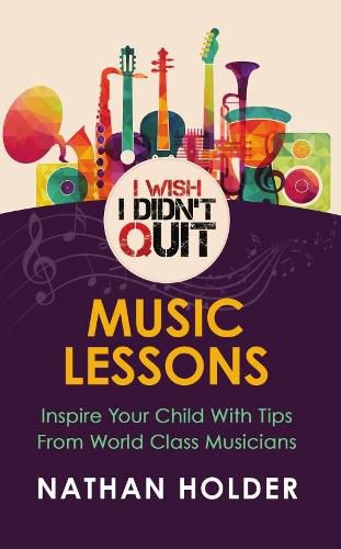 I Wish I Didn't Quit: Music Lessons