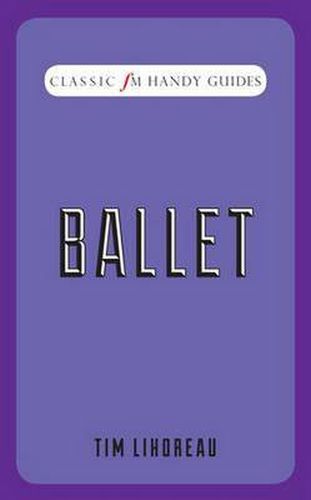 Cover image for Ballet (Classic FM Handy Guides)