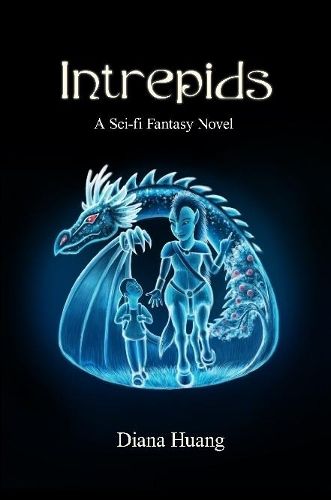 Intrepids - A Sci-fi Fantasy Novel