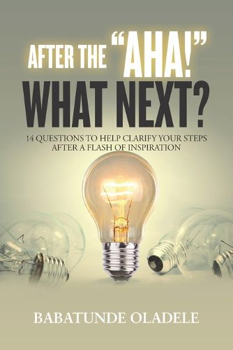 Cover image for After the Aha, What Next?