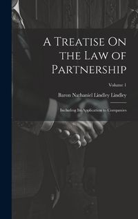 Cover image for A Treatise On the Law of Partnership