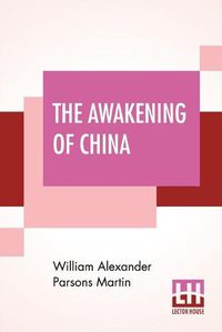 Cover image for The Awakening Of China