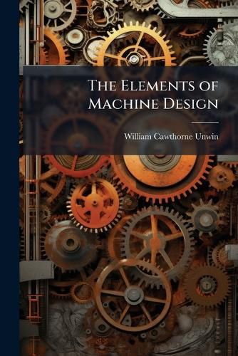 Cover image for The Elements of Machine Design