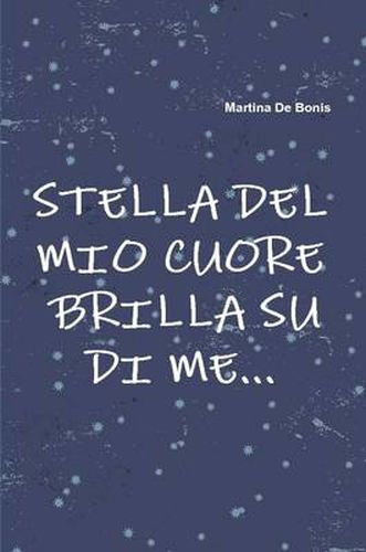 Cover image for Stella Del Mio Cuore Brilla Su Di Me...