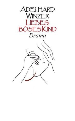 Cover image for Liebes, boeses Kind: Drama