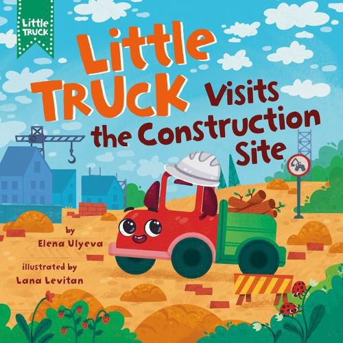 Cover image for Little Truck Visits the Construction Site
