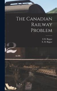 Cover image for The Canadian Railway Problem