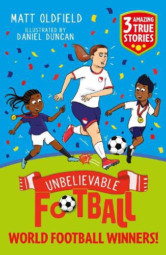 Cover image for Unbelievable Football Short Colour Stories: World Football Winners!
