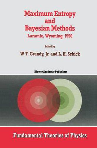 Cover image for Maximum Entropy and Bayesian Methods: Laramie, Wyoming, 1990