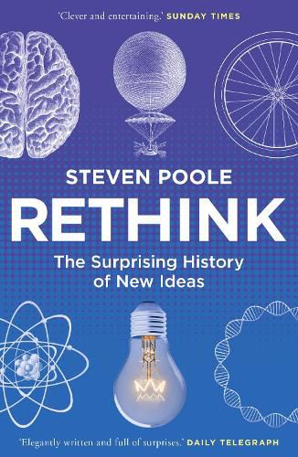 Cover image for Rethink: The Surprising History of New Ideas