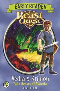 Cover image for Beast Quest Early Reader: Vedra & Krimon Twin Beasts of Avantia