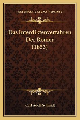 Cover image for Das Interdiktenverfahren Der Romer (1853)