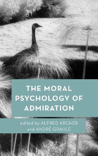 Cover image for The Moral Psychology of Admiration