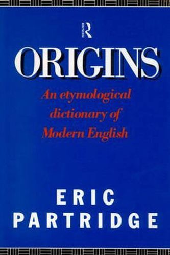 Cover image for Origins: A Short Etymological Dictionary of Modern English