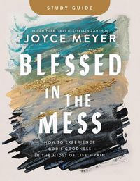 Cover image for Blessed in the Mess Study Guide