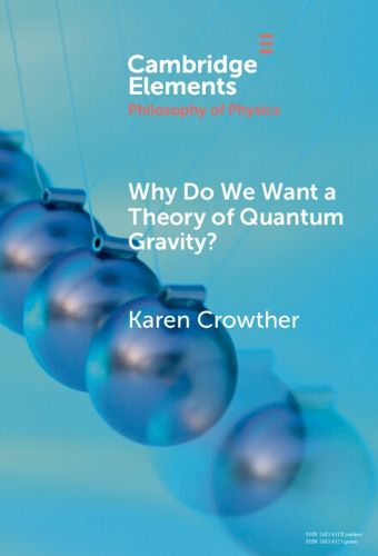 Cover image for Why Do We Want a Theory of Quantum Gravity?