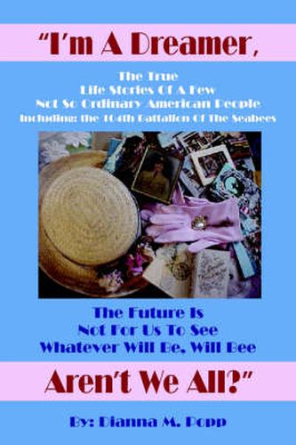 Cover image for I'm A Dreamer, Aren't We All?