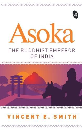 Asoka: the Buddhist Emperor