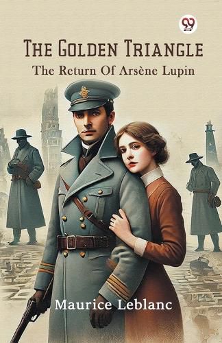 Cover image for The Golden TriangleThe Return Of Arsene Lupin (Edition1)