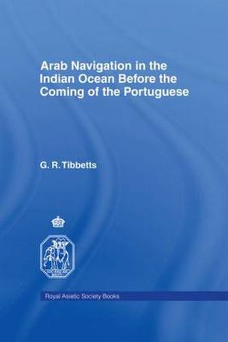 Cover image for Arab Navigation in the Indian Ocean before the Portuguese