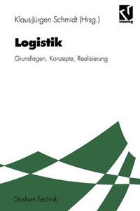 Cover image for Logistik: Grundlagen, Konzepte, Realisierung