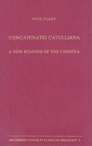 Cover image for Concatenatio Catulliana: A New Reading of the Carmina