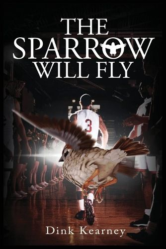 Cover image for The Sparrow Will Fly