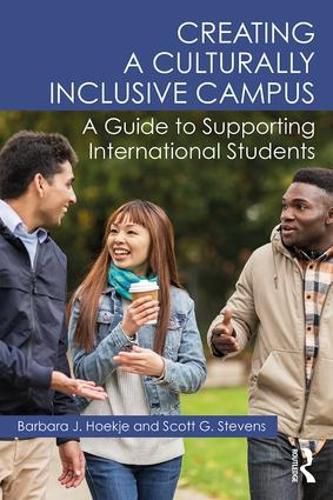 Cover image for Creating a Culturally Inclusive Campus: A Guide to Supporting International Students