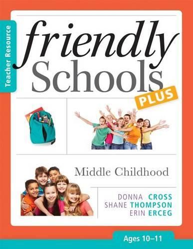 Cover image for Friendly Schools Plus: Middle Childhood, Ages 10-11