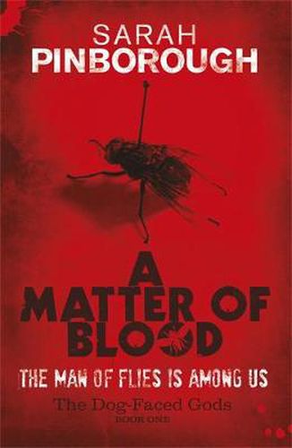 Cover image for A Matter Of Blood: The Dog-Faced Gods Book One